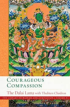 Courageous Compassion (The Library of Wisdom and Compassion Book 6) - Epub + Converted Pdf